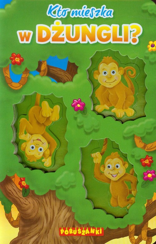 Kto mieszka w dżungli Poruszanki