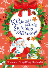 Kto skradł sanie Świętego Mikołaja