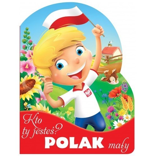 Kto Ty jesteś? Polak mały