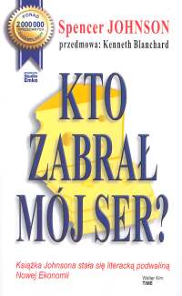 Kto zabrał mój ser?