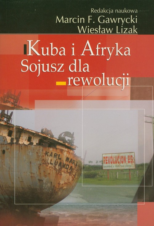 Kuba i Afryka -sojusz dla rewolucji