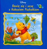 Kubuś Puchatek Bawię się i uczę z Kubusiem Puchatkiem t. 2