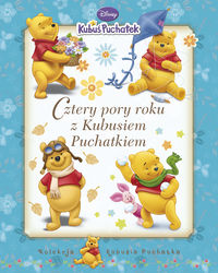 Kubuś Puchatek Cztery pory roku z Kubusiem Puchatkiem