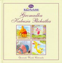 Kubuś Puchatek Gromadka Puchatka
