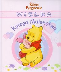 Kubuś Puchatek. Wielka Księga Maleństwa różowa