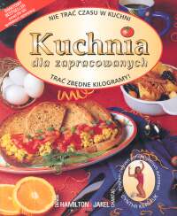 Kuchnia dla zapracowanych