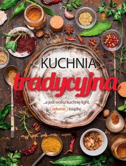 Kuchnia tradycyjna.. a jeśli wolisz kuchnia light