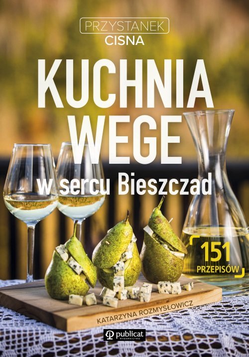 Kuchnia wege w sercu Bieszczad