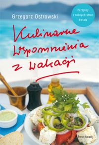 Kulinarne wspomnienia z wakacji