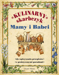 Kulinarny skarbczyk Mamy i Babci