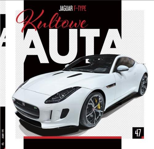 Kultowe Auta. 47 Kultowe Auta cz.47 JAGUAR F-TYPE