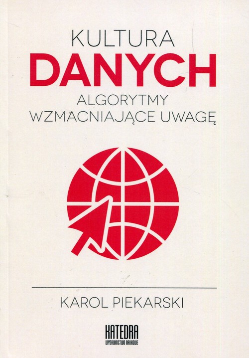 Kultura danych Algorytmy wzmacniające uwagę