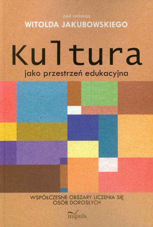 Kultura jako przestrzeń edukacyjna