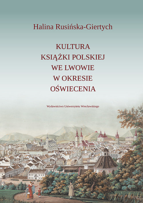 Kultura książki polskiej we Lwowie w okresie oświecenia