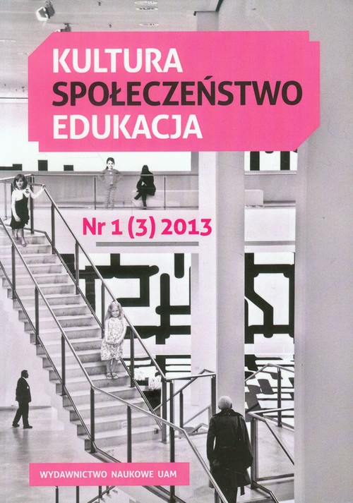 Kultura Społeczeństwo Edukacja nr 1 (3) 2013