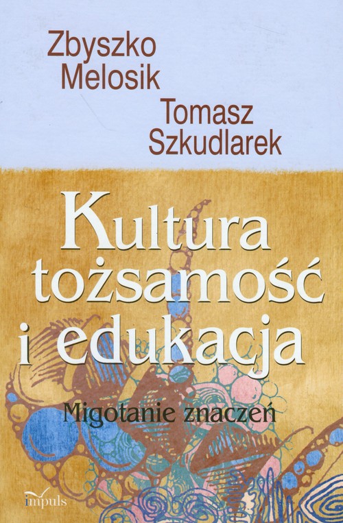 Kultura tożsamość i edukacja z płytą CD