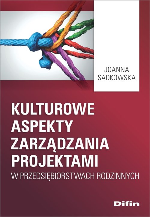 Kulturowe aspekty zarządzania projektami w przedsiębiorstwach rodzinnych