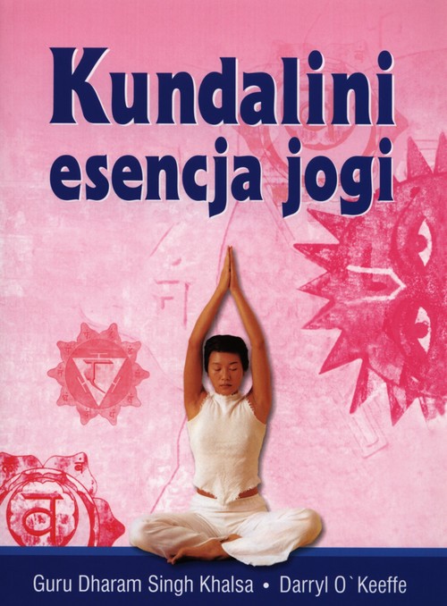 Kundalini. Esencja jogi