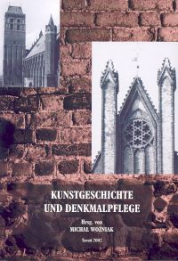 Kunstgeschichte und Denkmalpflege. IV. Tagung des Arbeitskreis deutscher und polnischer Kunsthistori