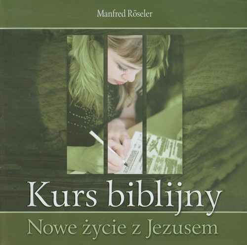 Kurs biblijny Nowe życie z Jezusem