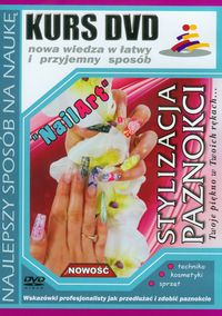 Kurs DVD Stylizacja paznokci