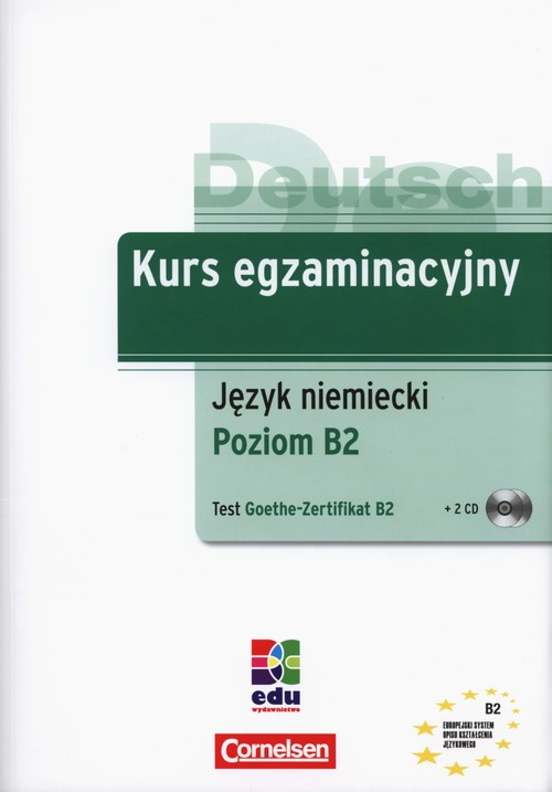 Kurs egzaminacyjny język niemiecki poziom B2 test Goethe-Zertifikat B2 + CD