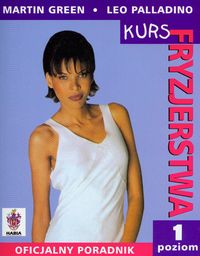 Kurs fryzjerstwa. Oficjalny poradnik - poziom 1