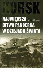 Kursk Największa bitwa pancerna w dziejach świata