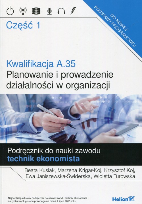 Kwalifikacja A.35 Planowanie i prowadzenie działalności w organizacji  Podręcznik do nauki zawodu te