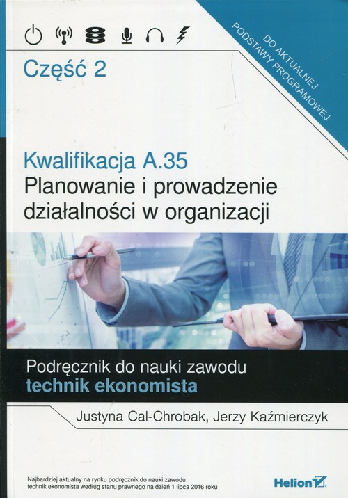 Kwalifikacja A.35 Planowanie i prowadzenie działalności w organizacji Podręcznik do nauki zawodu tec