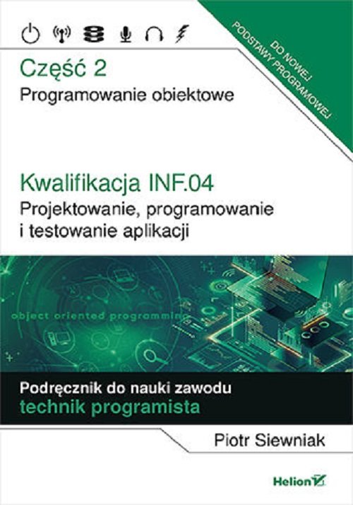 Kwalifikacja INF.04. Część 2 Projektowanie, programowanie i testowanie aplikacji.