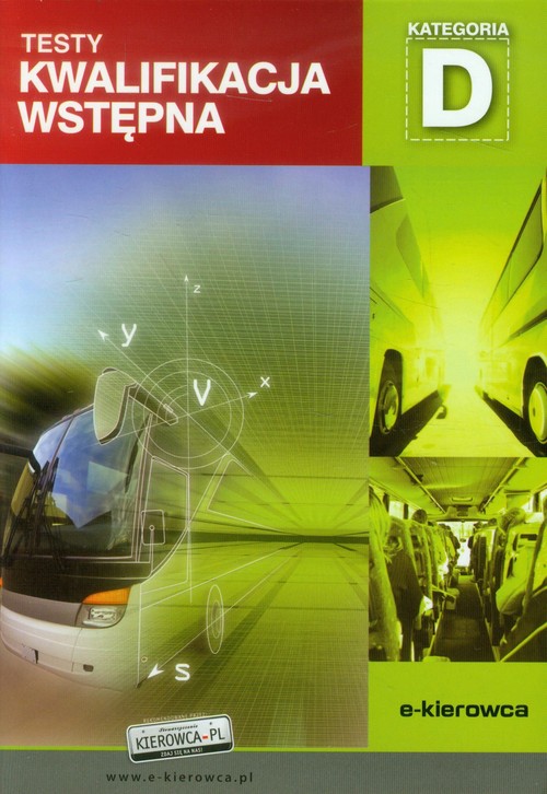 Kwalifikacja wstępna kategoria D Testy