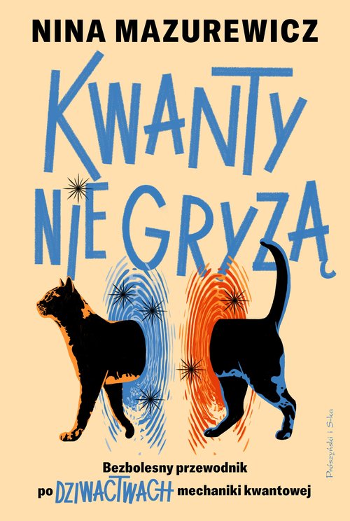 Kwanty nie gryzą