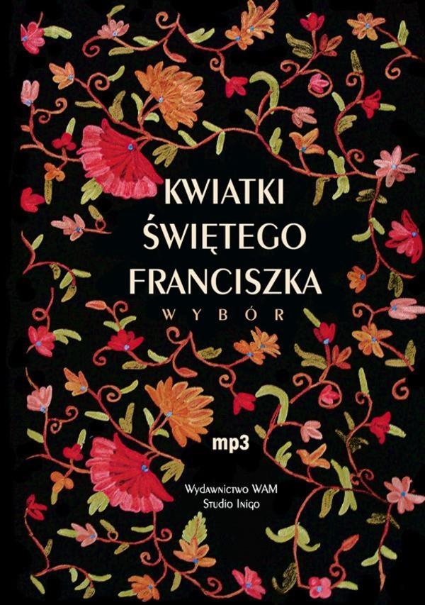 Kwiatki świętego Franciszka. Wybór. Książka audio CD MP3
