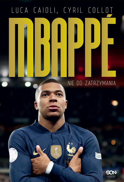 Kylian Mbappe Nie do zatrzymania