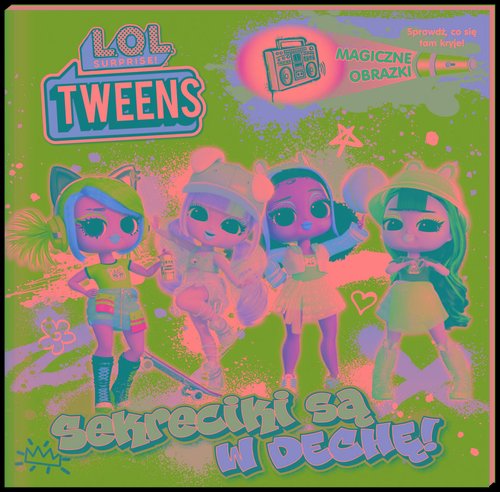 L.O.L. Surprise! Magiczne obrazki. Sekreciki są w dechę!