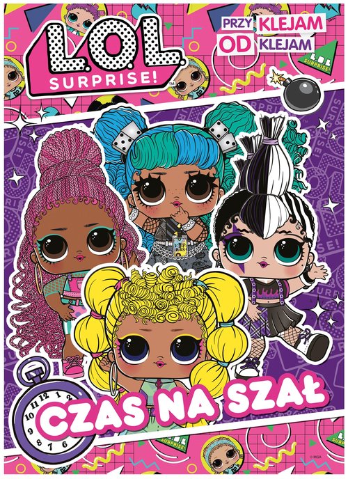 L.O.L. Surprise! Przyklejam Odklejam Czas na szał
