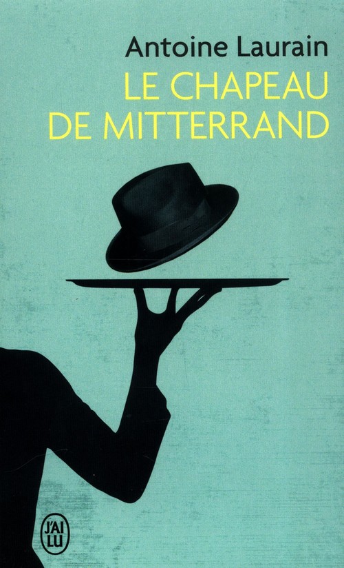 La Chapeau de Mitterand