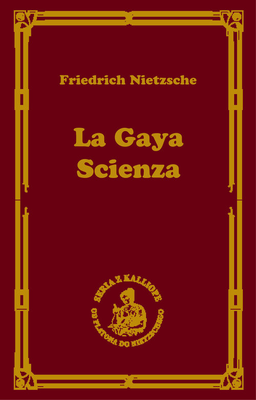 La gaya scienza czyli nauka radująca duszę