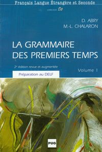 La grammaire des premiers temps 1 Podręcznik