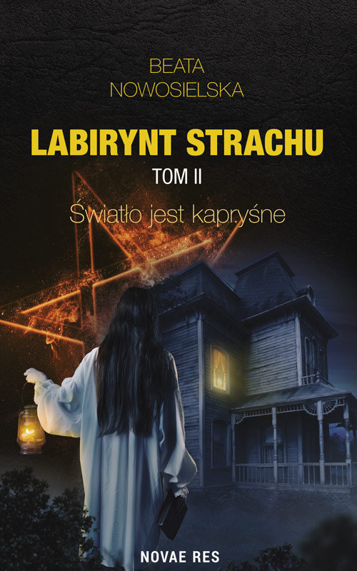 Labirynt strachu Tom 2 Światło jest kapryśne