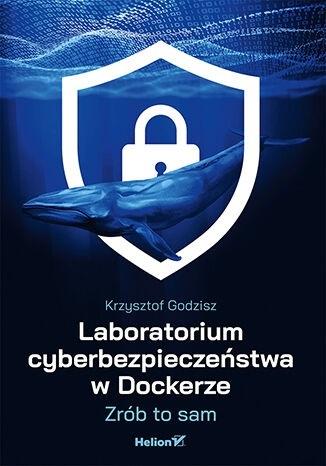 Laboratorium cyberbezpieczeństwa w Dockerze.