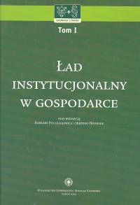 Ład instytucjonalny w gospodarce t.1