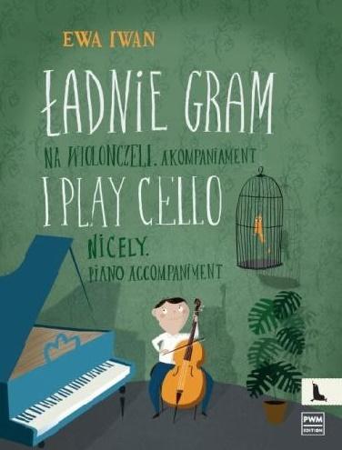 Ładnie gram na wiolonczeli Akompaniament