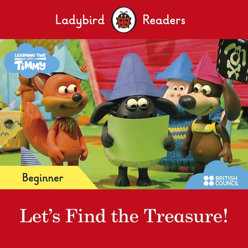 Ladybird Readers Beginner Level Timmy Time Let's Find the Treasure!