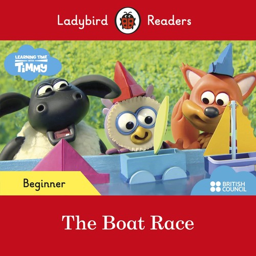 Ladybird Readers Beginner Level Timmy Time The Boat Race ELT Graded Reader