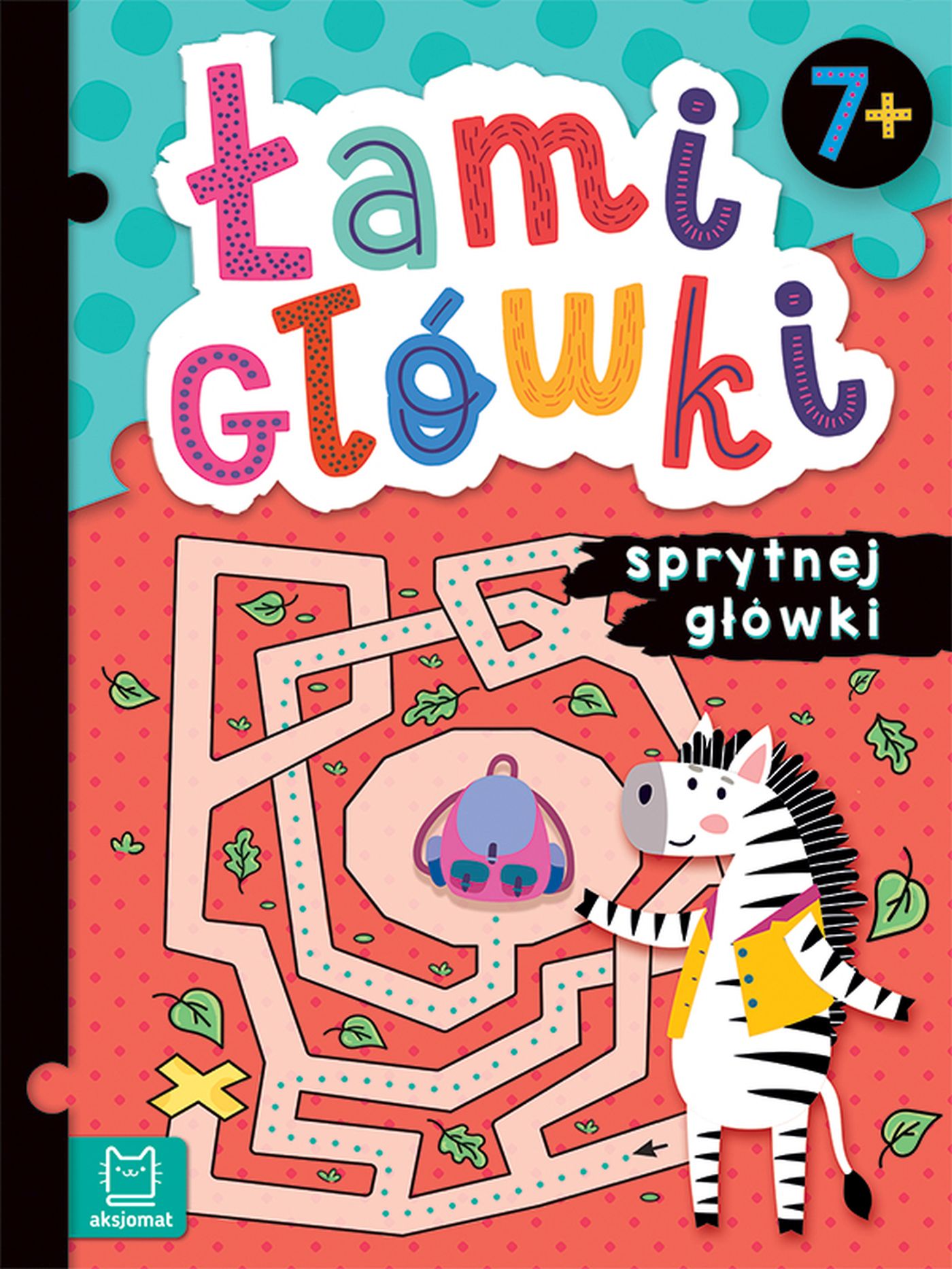 Łamigłówki sprytnej główki. 7+