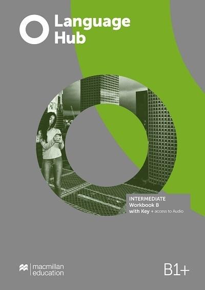 Language Hub Split ed. Inter. B1+ WB B + key