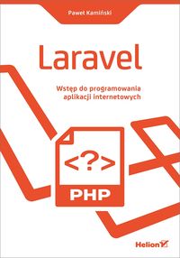 Laravel Wstęp do programowania aplikacji internetowych