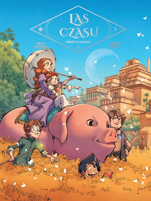 Las Czasu Podróż na południe Tom 3